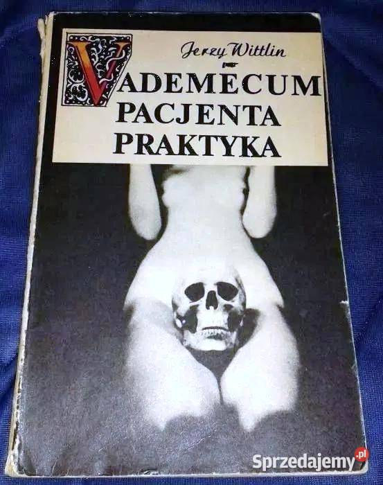 Vademecum pacjenta praktyka Jerzy Wittlin Rok wydania 1983 lubelskie Chełm