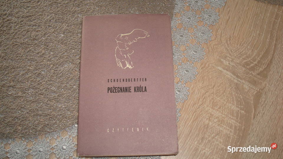 Pożegnanie króla Schoendoerffer js Kruszwica