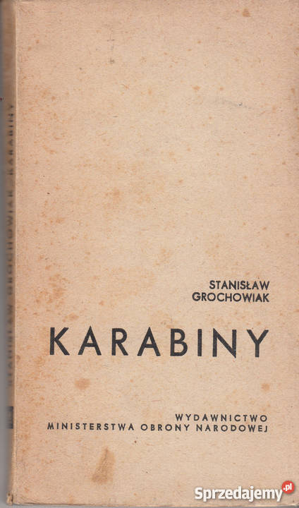 01743 KARABINY STANISŁAW GROCHOWIAK Proza i poezja Czyrna