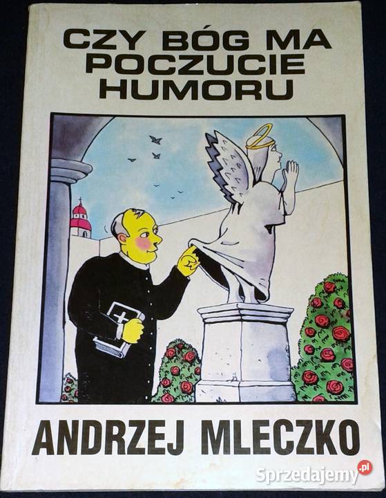 Czy Bóg ma poczucie humoru Andrzej Mleczko miękka Chełm