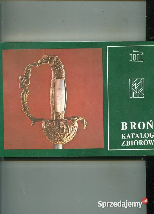 Broń Katalog zbiorów Ryszard de Latour Szczecin