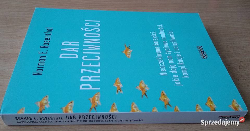 Dar przeciwności nieoczekiwane korzyści Norman E Gdańsk sprzedam