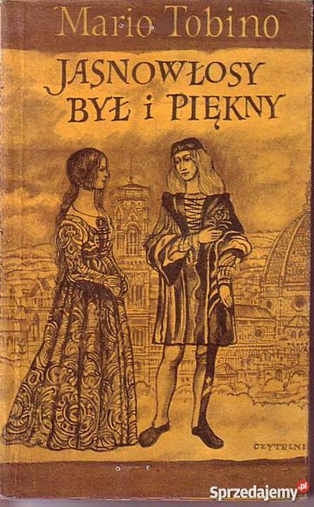 0491 JASNOWŁOSY BYŁ I PIĘKNY MARIO TOBINO Czyrna