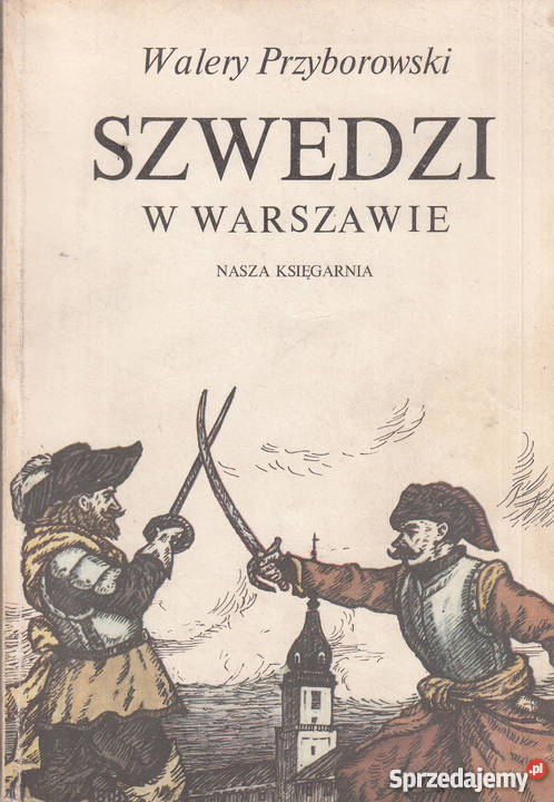 03051 SZWEDZI W WARSZAWIE WALERY PRZYBOROWSKI małopolskie Czyrna