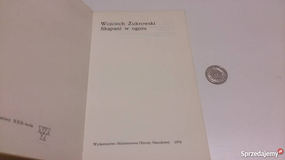 Wojciech Żukrowski Skąpani w ogniu Książka Rogoźnik