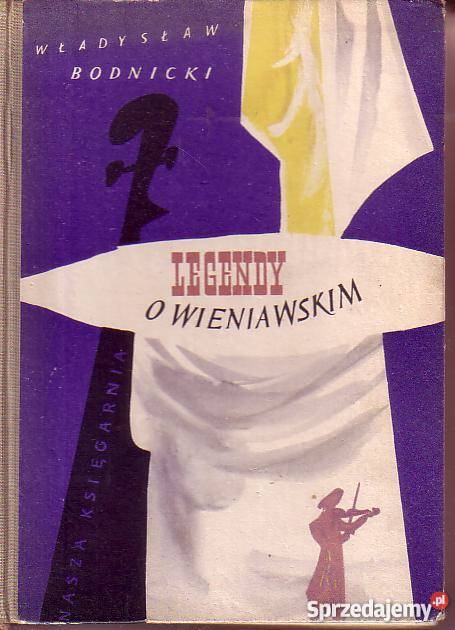 9733 LEGENDY O WIENIAWSKIM WŁADYSŁAW BODNICKI Czyrna