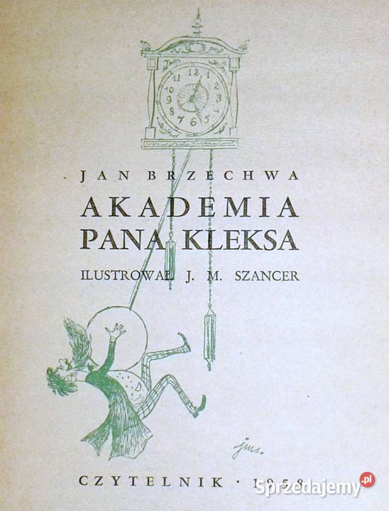Akademia pana Kleksa Jan Brzechwa wyd 1958r Chełm