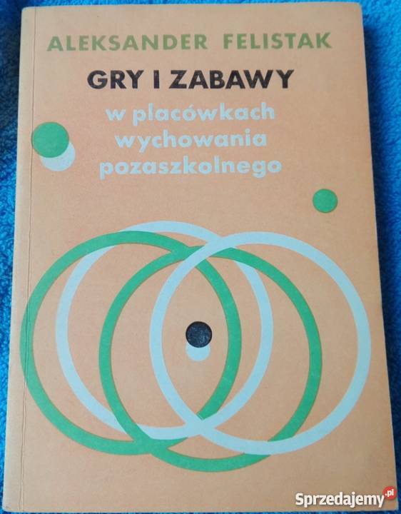 GRY I ZABAWY W PLACÓWKACH WYCHOWANIA życie codzienne, obyczaje Rzeszów