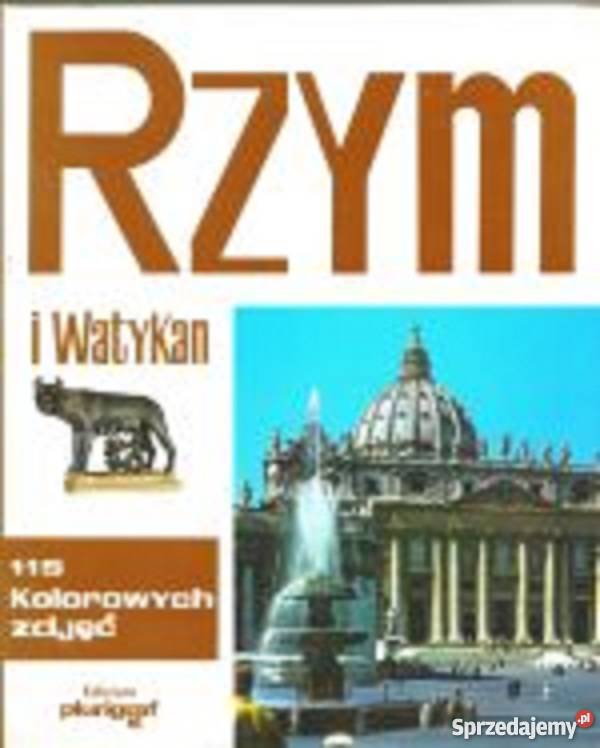 Rzym i Watykan 115 kolorowych zdjęć Wieprz