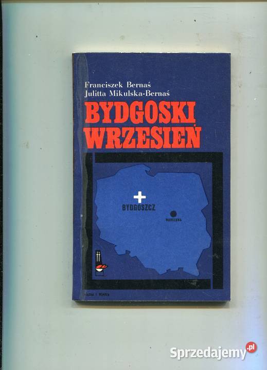 Bydgoski wrzesień Bernaś Kultura i Rozrywka Szczecin