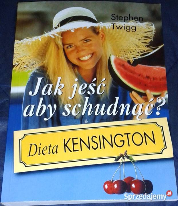 jeść aby schudnąć Dieta Kensington Stephen Rok wydania 2000 Chełm