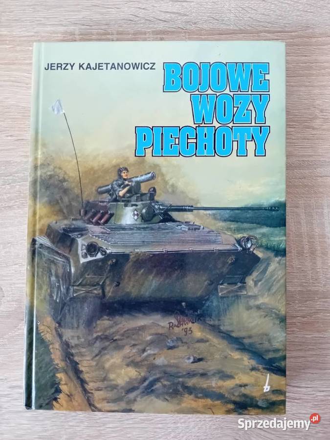 Bojowe wozy piechoty Autor Jerzy Kajetanowicz Krosno sprzedam