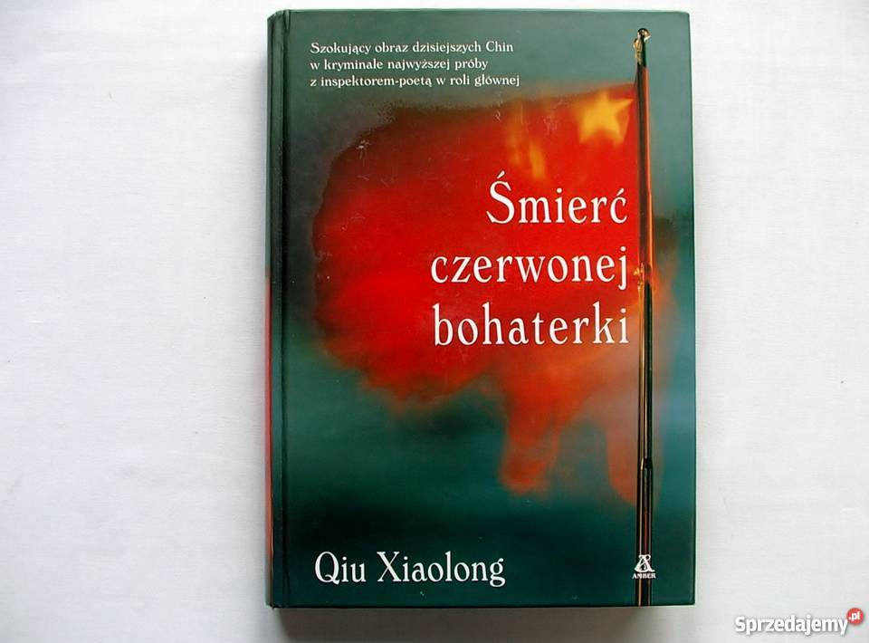 ŚMIERĆ CZERWONEJ BOHATERKI Qiu Xiaolongfa Proza i poezja Szczecin