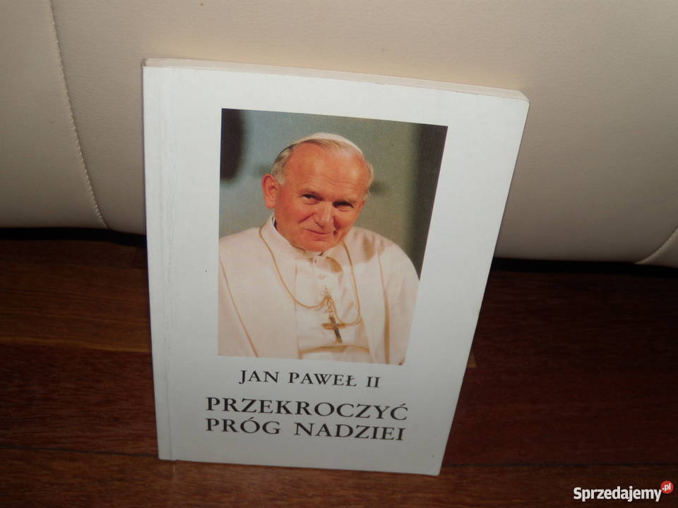 Książka Jan Paweł II Przekroczyć próg nadziei
