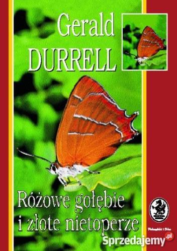 Różowe gołębie i złote nietoperze Gerald Durrell Goleniów