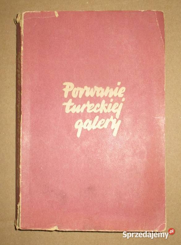 Porwanie tureckiej galery JChudzikowska łódzkie Łódź