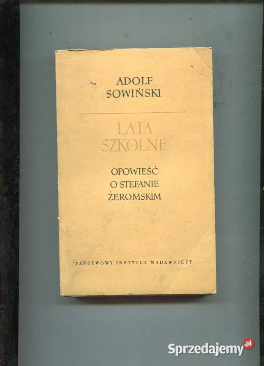 Lata szkolne Opowieść o Stefanie Żeromskim Adolf Szczecin