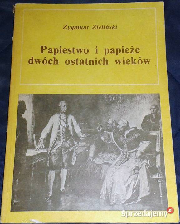 Papiestwo i papieże dwóch ostatnich wieków cz1Z Chełm sprzedam