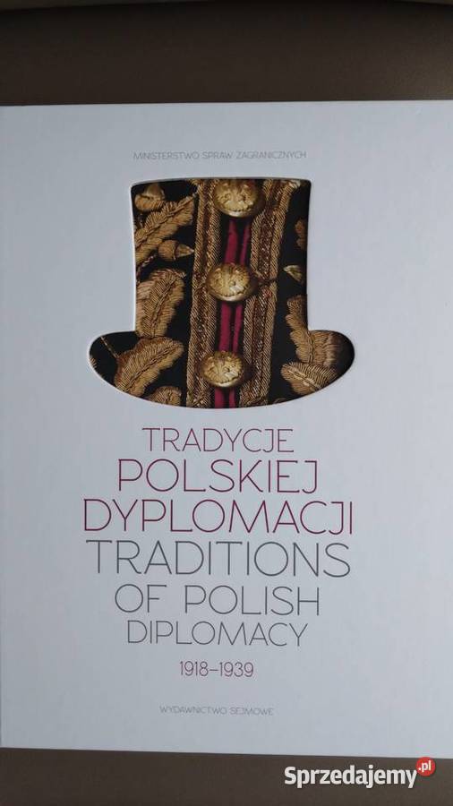 Tradycje polskiej dyplomacji 19181939 Książki naukowe i popularnonaukowe Warszawa