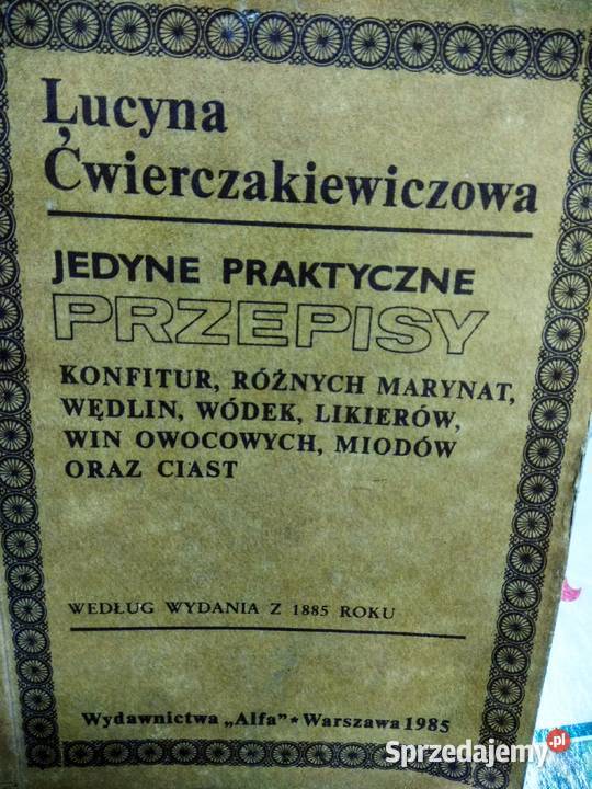 Ćwierczakiewiczowa praktyczne przepisy książki Warszawa