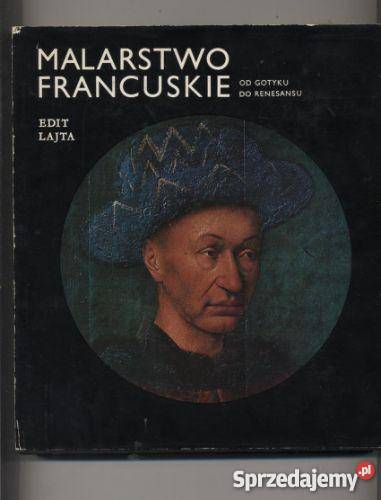 Malarstwo francuskie Gotyku do Renesansu Pozostałe Szczecin