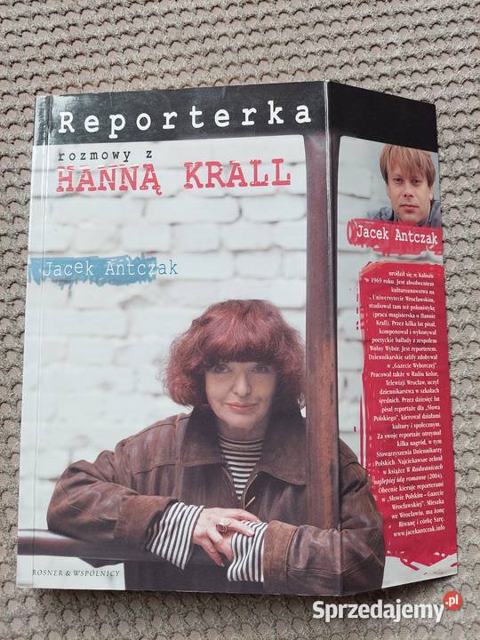 Reporterka Rozmowy z Hanną Krall Jacek Antczak Kraków