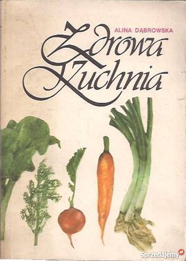 ZDROWA KUCHNIA CZYLI 210 POTRAW JARSKICH lubuskie Gorzów Wielkopolski sprzedam