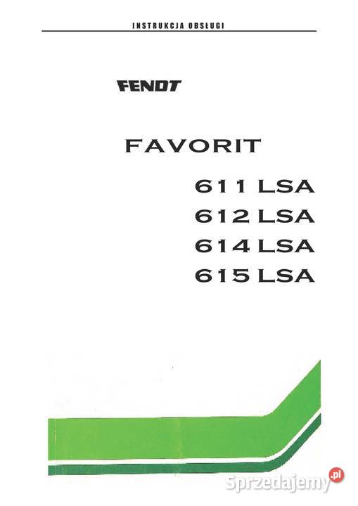 Fendt 611 612 614 615 LSA Instrukcja obsługi Rolnictwo Szamotuły sprzedam