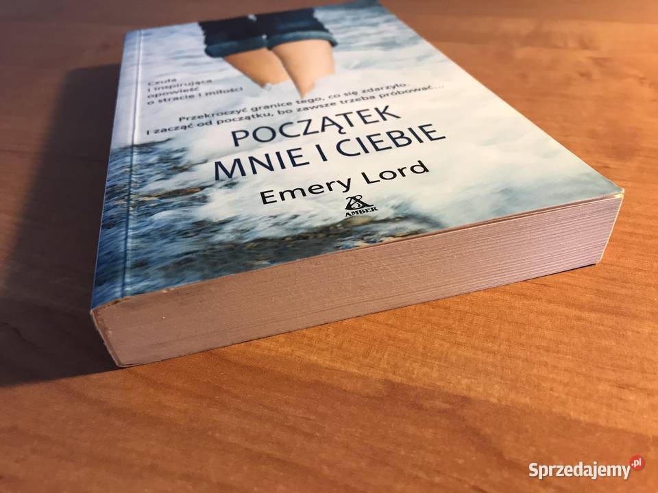 Książka Emery Lord Początek mnie i ISBN 9788324156078 Leszno