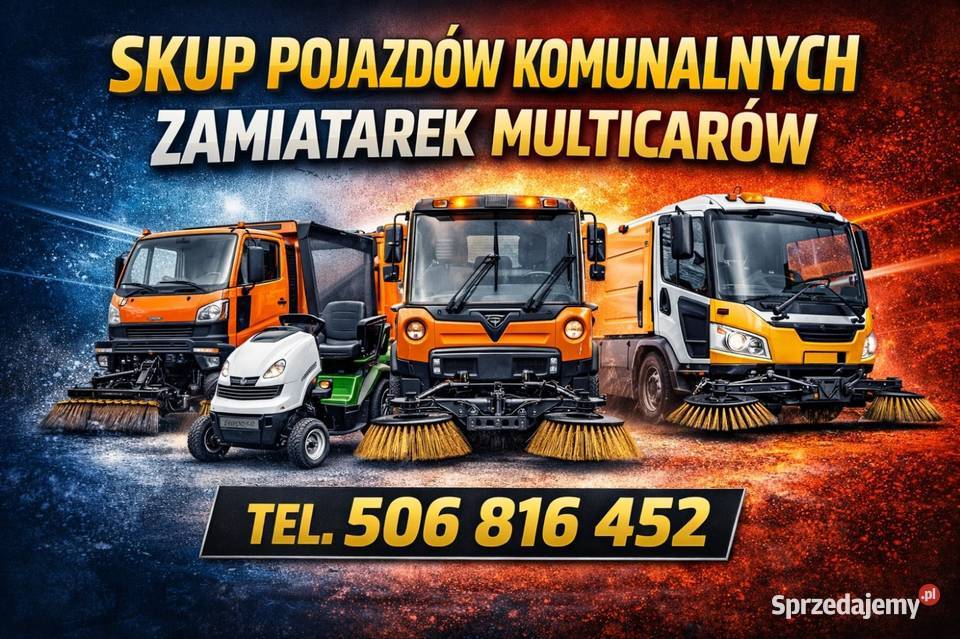 SKUP POJAZDÓW KOMUNALNYCH ZAMIATAREK MULTICARÓW Tarnów