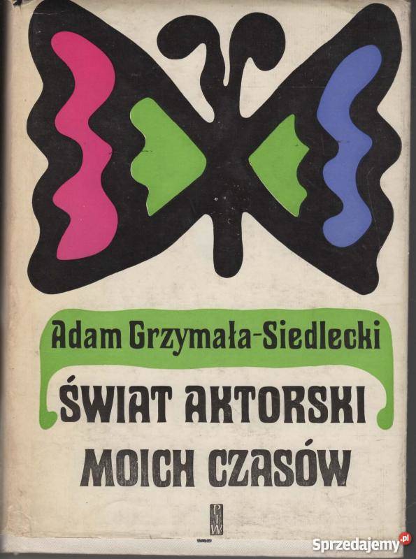 ŚWIAT AKTORSKI MOICH CZASÓW SIEDLECKIGRZYMAŁA Włocławek