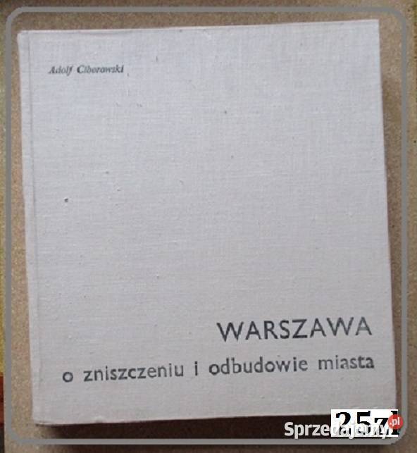 Warszawa o zniszczeniu i odbudowie miasta Łódź