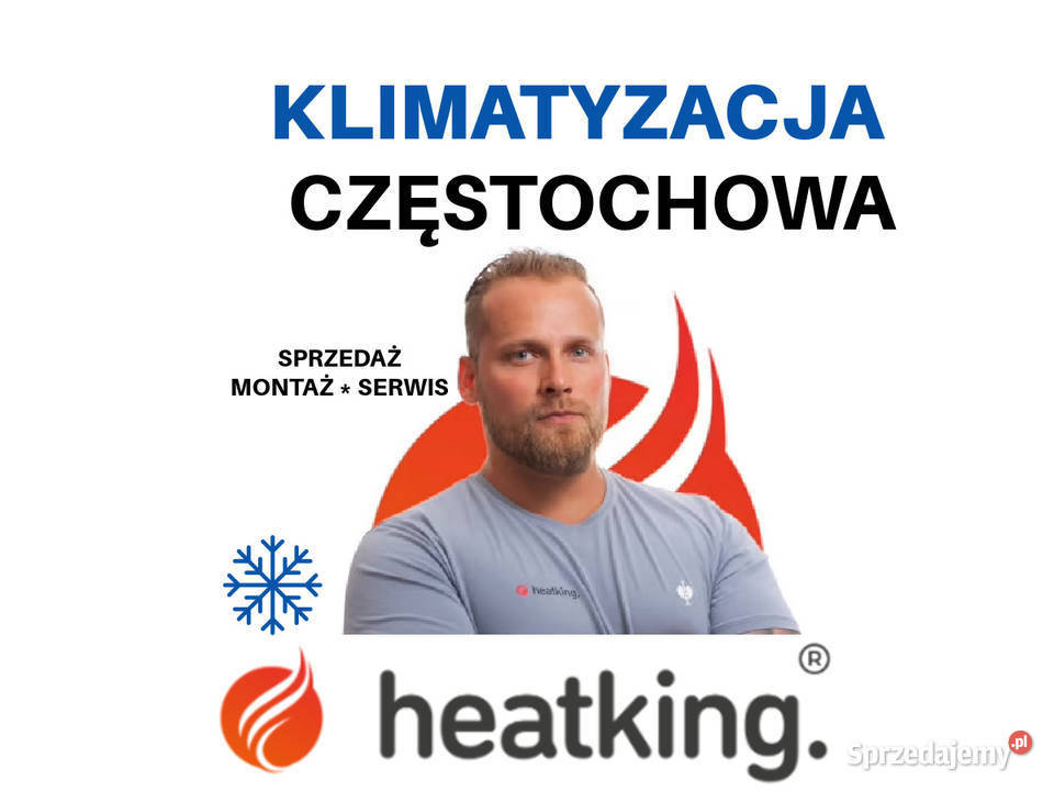 Montaż klimatyzacji Częstochowa Heat King Serwis
