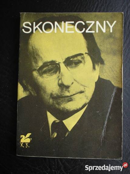 Stanisław Skoneczny Wybór wierszy Kraków