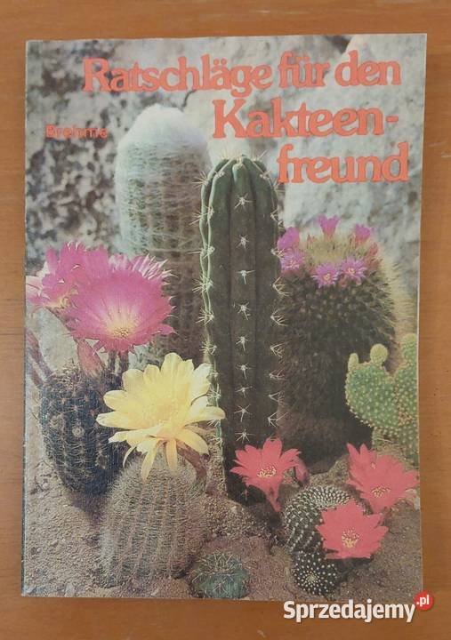 Ratschlge fr den Kakteenfreund Siegfried Brehme dolnośląskie
