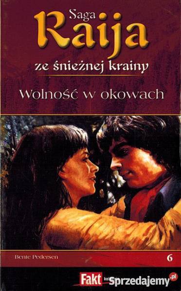 SAGA RAIJA ZE ŚNIEŻNEJ KRAINY TOM 06 WOLNOŚĆ W sprzedam