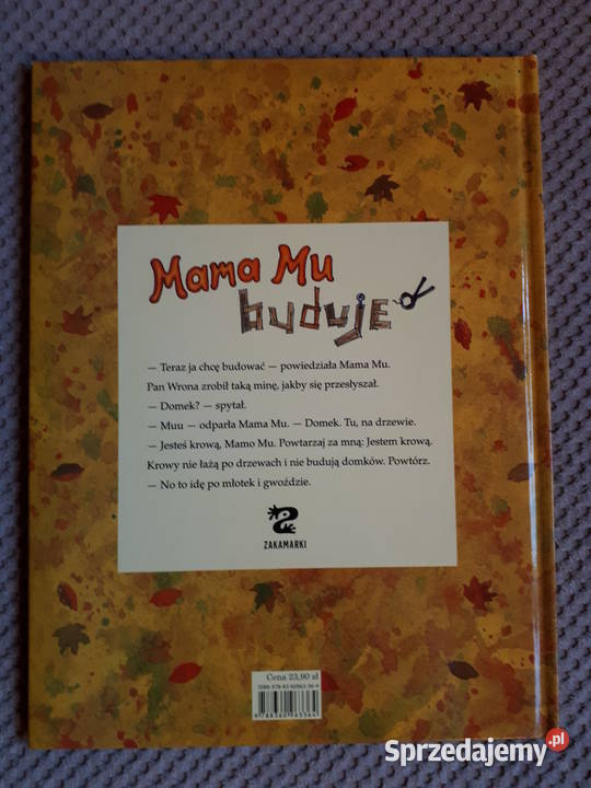 Mama Mu buduje Jujja Wieslander Tomas Wieslander Rok wydania 2008 Kraków