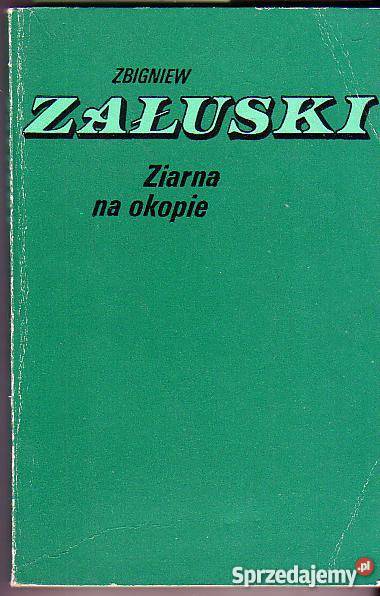 2471 ZIARNA NA OKOPIE FINAŁ ZBIGNIEW ZAŁUSKI Czyrna