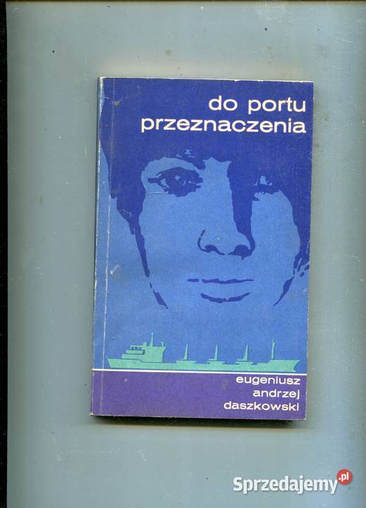 Do portu przeznaczenia Eugeniusz Andrzej Szczecin
