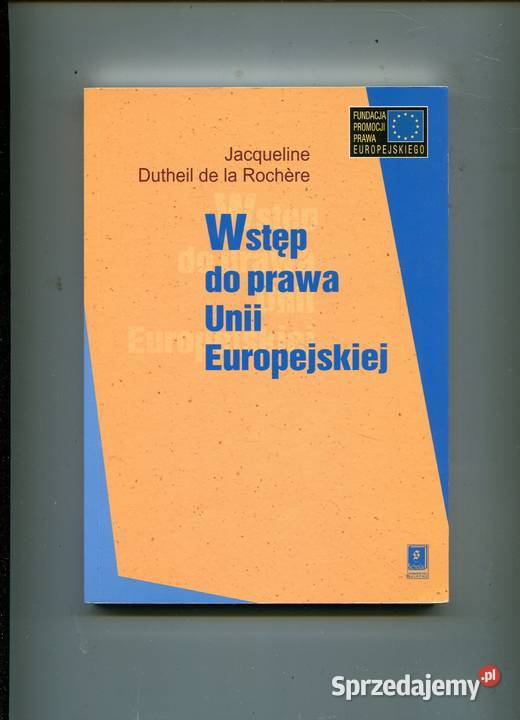Wstęp do prawa Unii Europejskiej Duthiel de la zachodniopomorskie Szczecin