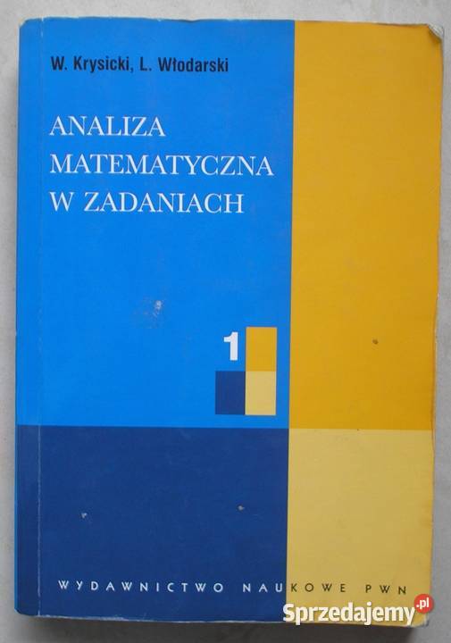 Analiza matematyczna w zadaniach 1 W Krysicki L matematyka, statystyka Kraków