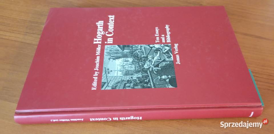 Hogarth in context ten essays and a biography ed studia pomorskie Gdańsk