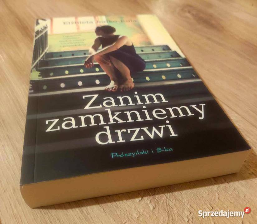 Elżbieta Jodko Kula Zanim zamkniemy drzwi Ciechocinek