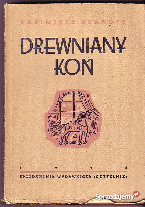 910 DREWNIANY KOŃ KAZIMIERZ BRANDYS