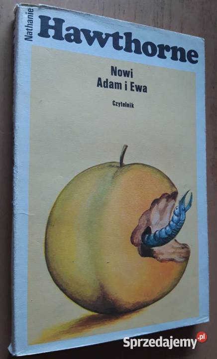 Nathaniel Hawthorne Nowi Adam i Ewa Rok wydania 1982 Proza i poezja podlaskie Suwałki