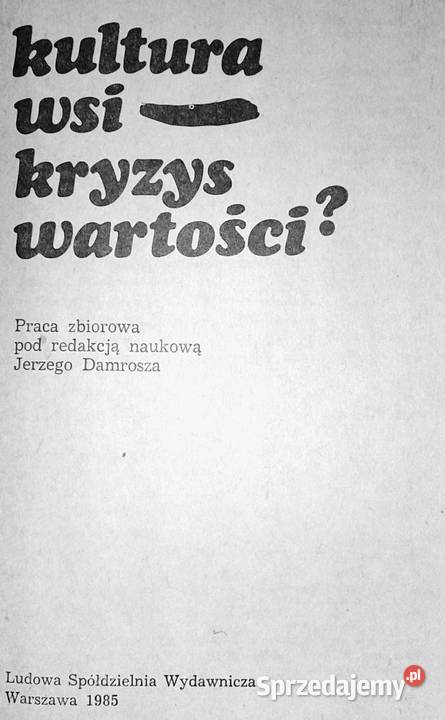 Kultura wsi kryzys wartości red Jerzey Damrosz Pozostałe Chełm sprzedam