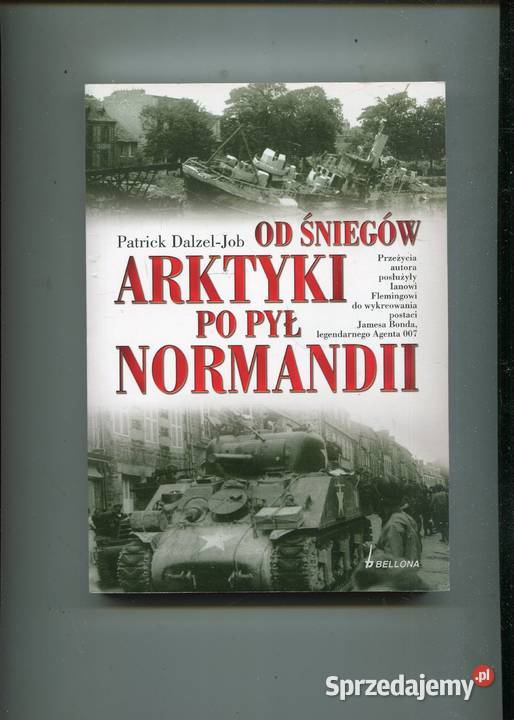 śniegów Arktyki pył Normandii Patrick Dalzel Szczecin