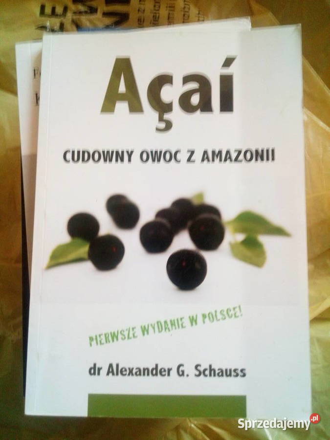 Acai cudowny owoc z Amazonii Alexander G Schauss Warszawa