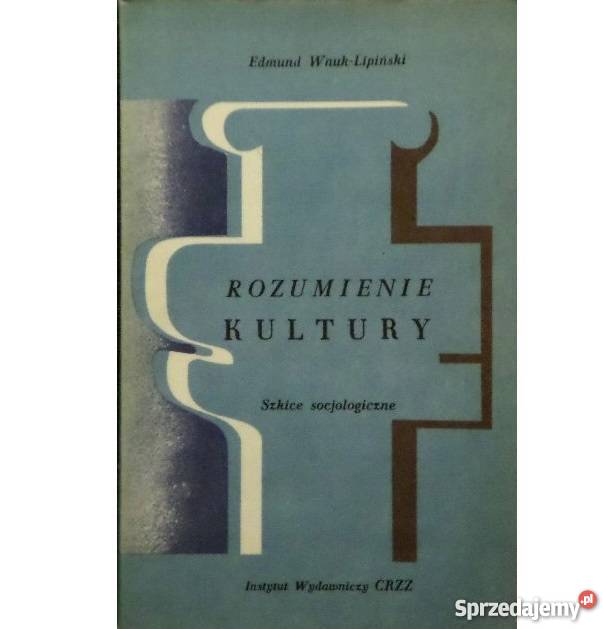 E WnukLipiński Rozumienie kultury psychologia, socjologia Kobielice