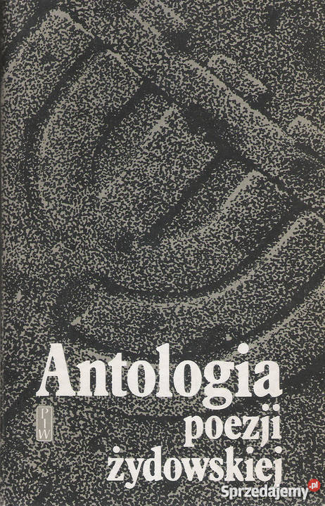 Antologia poezji żydowskiej S Łastik A Słucki Puławy